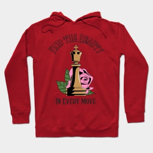 Find the Beauty In Every Move Chess Hoodie